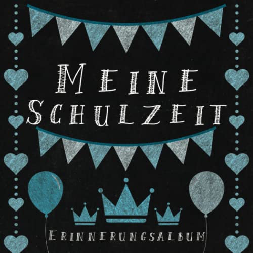 Mein Schulzeit - Erinnerungsalbum: Endlich bin ich Schulkind! - Einschulungsgästebuch für Mädchen und Jungen