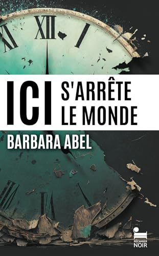 Ici s'arrête le monde (Recamier noir) (French Edition)