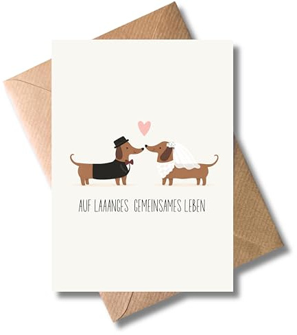 WBdesignz Süße Dackel Hochzeitskarte mit Umschlag - Romantische Glückwunschkarte Hochzeit für Ehe Paar „Auf laaanges gemeinsames Leben“ - Herz, Humor - Lustige Liebe Klappkarte Tiermotiv (DIN A6)