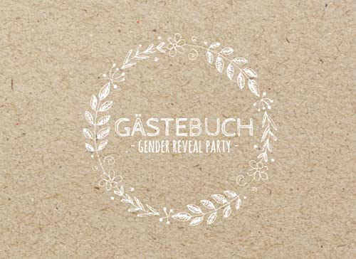 Gender Reveal Party Gästebuch: Erinnerungsalbum zum Ausfüllen von Gästen & zum Einkleben von Fotos | Boy or Girl | Neutrales Design Junge & Mädchen | Party Baby Geschlecht verkünden