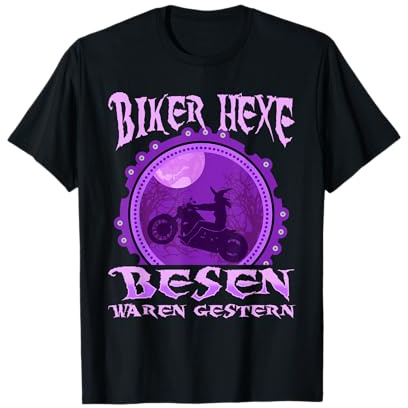 Biker Hexe Besen waren Gestern T-Shirt