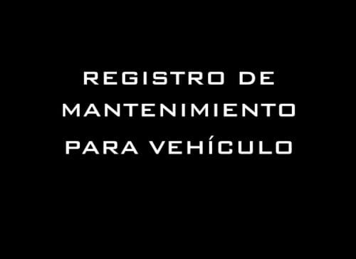 Registro de Mantenimiento para Vehículo: Libro de reparación y mantenimiento del vehículo / Libro de registro de cambio de aceite / Diario de servicio ... o motocicletas / 8.25 x 6 (105 páginas)