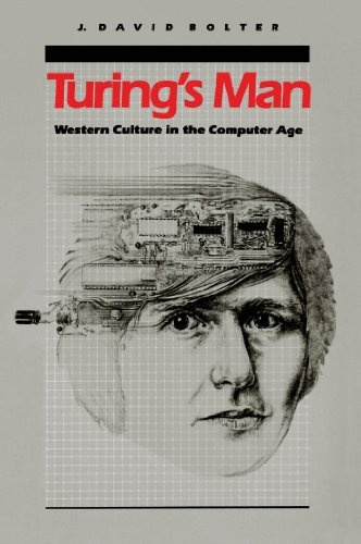 Turing's Man: Western Culture in the Computer Age (Paperback) - Common
