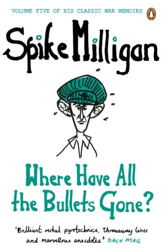 Where Have All the Bullets Gone? (Milligan Memoirs Book 5) (English Edition)