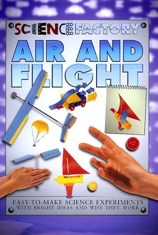 Air And Flight (Science Factory) by Jon Richards (1999-03-01)
