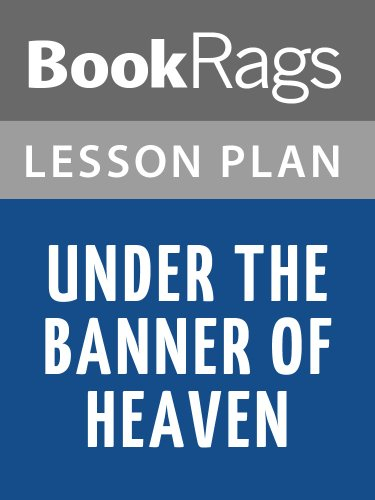 Lesson Plans Under the Banner of Heaven: A Story of Violent Faith (English Edition)