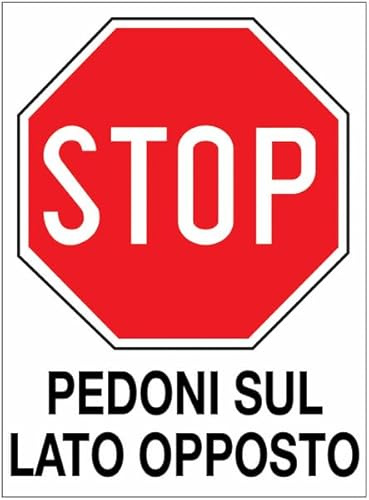 M-ITALY CARTELLO SEGNALETICO - Stop Pedoni sul lato opposto - Adesivo Extra Resistente, Pannello in Forex, Pannello In Alluminio (Alluminio, 30x42 cm)