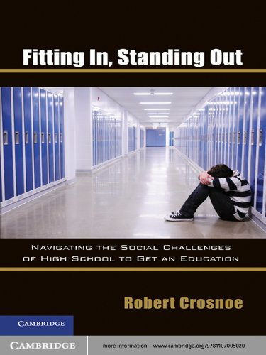 Fitting In, Standing Out: Navigating the Social Challenges of High School to Get an Education (English Edition)