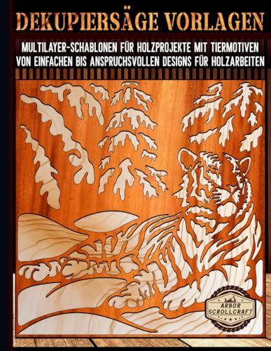 Dekupiersäge Vorlagen: Multilayer-Schablonen für Holzprojekte mit Tiermotiven – Von einfachen bis anspruchsvollen Designs für Holzarbeiten