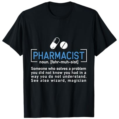 Definizione del farmacista per farmacisti tecnologici Maglietta