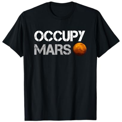 Occupy Mars Shirt T-Shirt