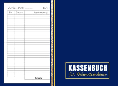 Kassenbuch für Kleinunternehmer: Einnahmen Ausgaben Heft Einfach Eintragen, Geeignet für Vereine, Gastronomen, Selbstständige, Friseure . Ausgabenbuch Querformat Blau Cover.