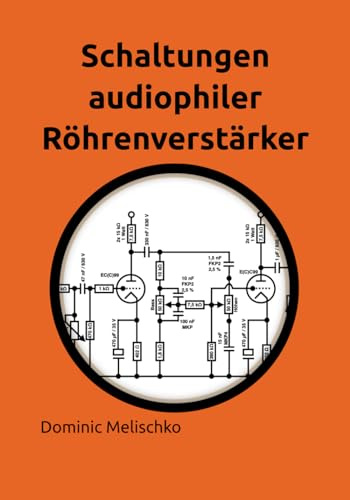 Schaltungen audiophiler Röhrenverstärker