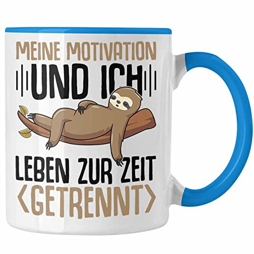Trendation - Faultier Tasse Geschenk Meine Motivation Und Ich Leben Zur Zeit Getrennt Tasse Spruch Geschenk Frauen Kollegin (Blau)