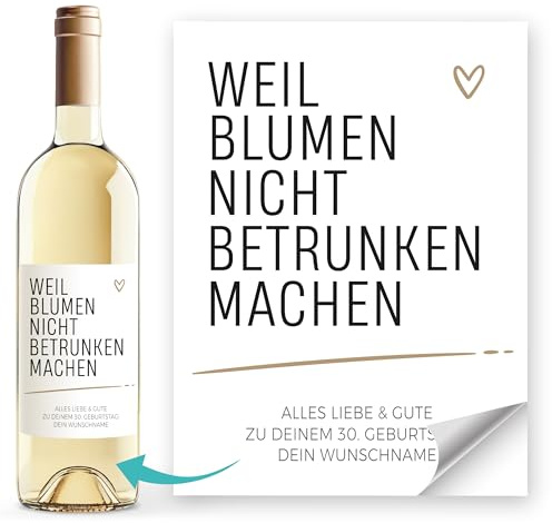 SpecialMe® Weinetiketten personalisiert mit Wunschtext Weil Blumen nicht betrunken machen Flaschenetiketten selbstklebend Weiss unisize