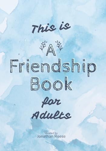 A Friendship Book For Adults (Books To Fill Out)