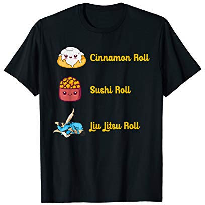 Funny Cinamon roll - Sushi roll - Jiu jitsu roll BJJ T-Shirt