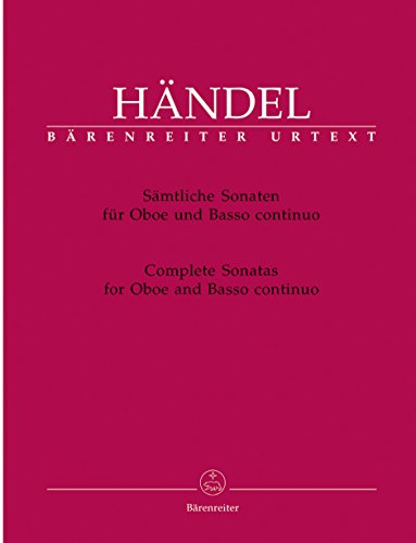 Sämtliche Sonaten für Oboe und Basso continuo. Complete Sonatas for Oboe and Basso continuo: Urtext