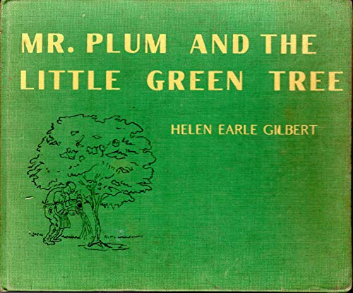 Mr. Plum and the little green tree,