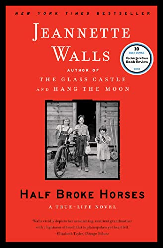 Half Broke Horses: A True-Life Novel (English Edition)