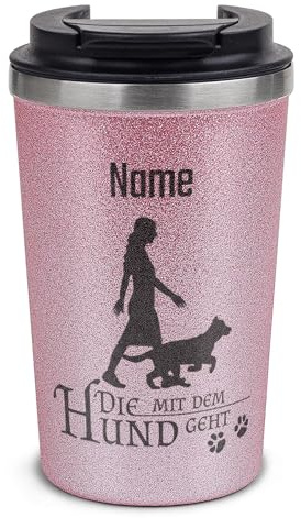 Tassendruck Glitzer To-Go Thermobecher mit Name personalisiert Die mit dem Hund geht Geschenk für Hundebesitzer, Hundemama | Nachhaltig, Edelstahl doppelwandig, inkl. Deckel, Rosa, 350 ml