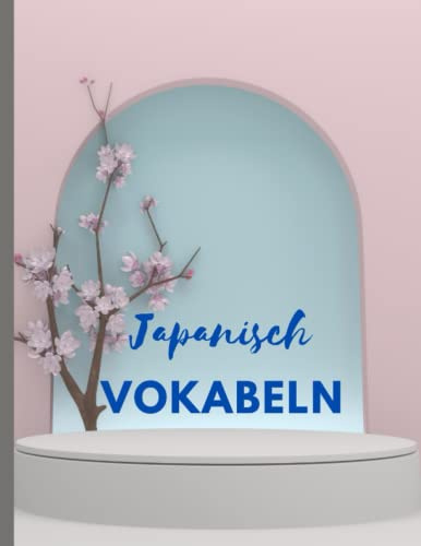 Japanisch Vokabeln: Japanisch Vokabelheft a4 3 spalten mit 100 Seiten| Für Schule und Studium geeigne