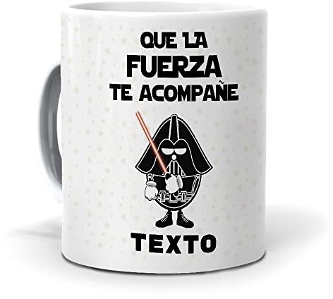 mundohuevo Taza Personalizada con Texto: Que la Fuerza te acompañe. Regalo Original Dia del Padre. Añade el Nombre Que Quieras. Haz, Regala Alegría.