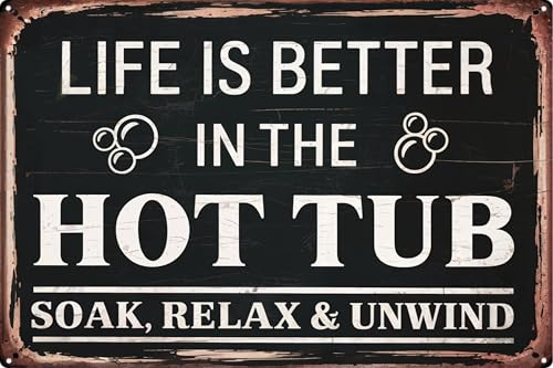 Vintage Metal Tin Sign Life is Better in the Hot Tub Fun Wall Art for Home Cafe Bar or Garage Decor Suitable for Indoor & Outdoor Use for Housewarming & Birthday