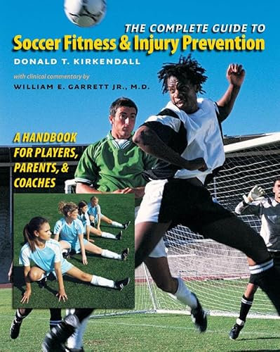The Complete Guide to Soccer Fitness and Injury Prevention: A Handbook for Players, Parents, and Coaches (English Edition)