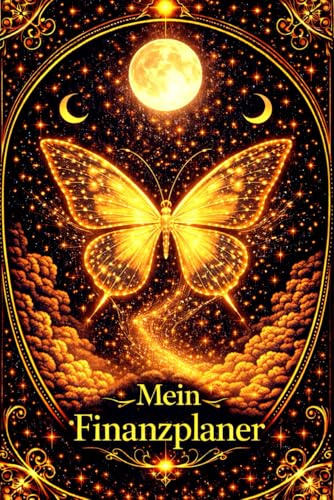 Mein Finanzplaner-Haushaltsbuch Butterfly: Budgetplanung, Ausgaben & Sparziele übersichtlich in Tabellen festhalten