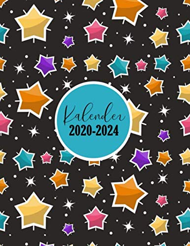 Kalender 2020-2024: Zeitplaner und Wochenplaner 2020-2024 | Monatskalender und Tageskalender seit 5 Jahren | Terminkalender, Kalenderbuch und Notizbuch | Januar 2020 bis Dezember 2024