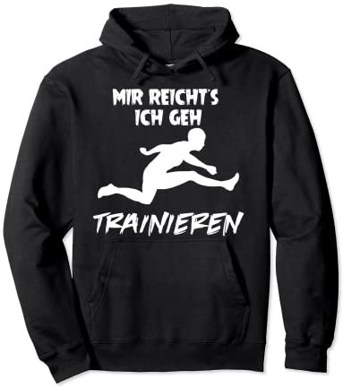 Mir reichts ich geh trainieren Leichtathletik Sport Fun Pullover Hoodie