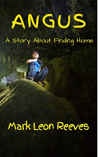 Angus: A Story About Finding Home (The Angus McGuire Series Book 1)