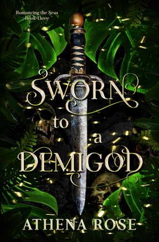 Sworn to a Demigod: A Dark Fairy Tale Romance: 3