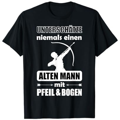 Unterschätze Niemals Alten Mann Mit Pfeil Bogen Schießen T-Shirt