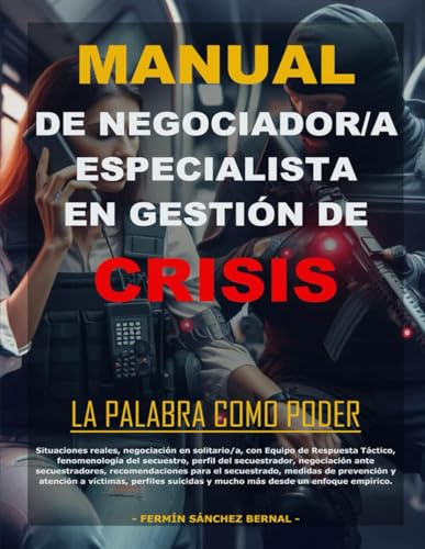 Manual de Negociador/a especialista en gestión de crisis: La Palabra como Poder