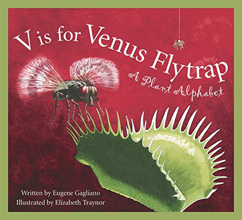 V is for Venus Flytrap: A Plant Alphabet (Science Alphabet)