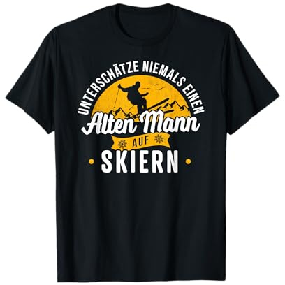 Unterschätze niemals einen alten Mann auf Skiern Ski Skier T-Shirt