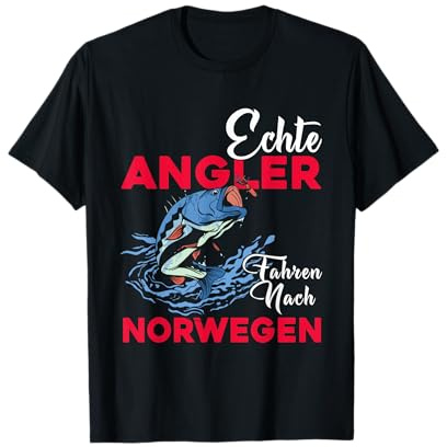 Echte Angler Fahren Nach Norwegen, Hochsee Angeln Nordkap T-Shirt