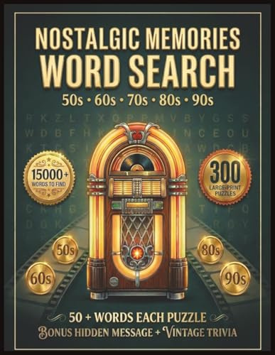 Nostalgic Memories: 300 Word Search Puzzles: 300 Large-Print Puzzles · 50 Words Each · Five Decades of Memories from the 1950s, 1960s, 1970s, 1980s & ... on Every Puzzle. (Word Find Books for Adults)