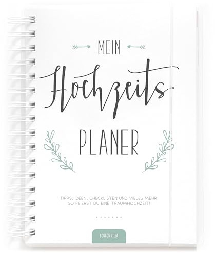 Hochzeitsplaner: So feierst du deine Traumhochzeit, 250 Seiten Hochzeitsplaner Buch, Deutsch, Wedding Planner, Checklisten Notizen Ideen für Hochzeit, Hochzeitsfeier planen organisieren