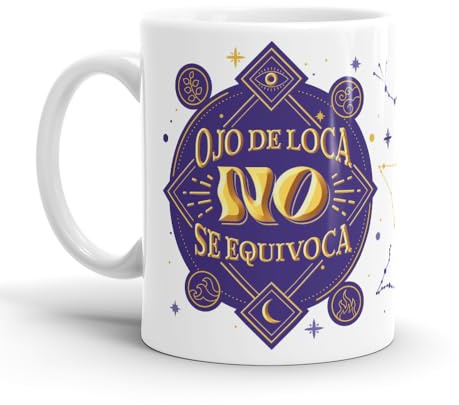 Puterful - Taza - Ojo de loca no se equivoca - Taza original para café - Resistente al microondas y lavavajillas