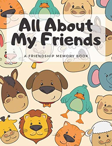 All About My Friends: A Friendship Memory Book (Kids Life)