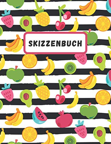 Skizzenbuch: Notizbuch zum Zeichnen, Schreiben, Malen und Skizzieren A4 120 leere Seiten mit Frucht-Motiven