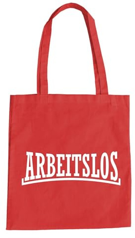 Arbeitslos Baumwolltasche - Arbeitsamt Bürgergeld Arbeitssuchend Assozial Assi Rot