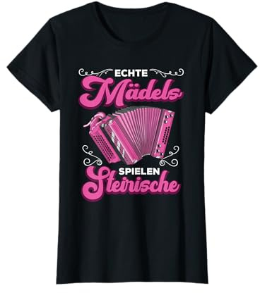 Echte Mädels Spielen Steirische Harmonika Quetschn T-Shirt