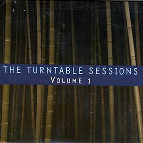 Vol.1-Turntable Sessions 2001-