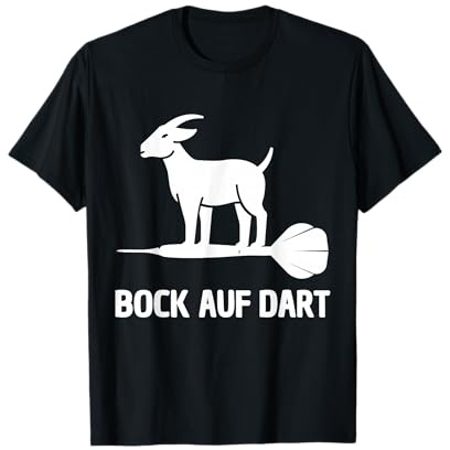 Bock AUF Dart - LUSTIGER DARTSPIELER Dart & Darts Spruch T-Shirt