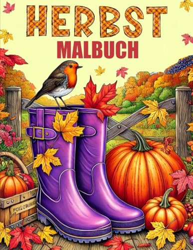 Herbst Malbuch: Großdruck Herbstmalbuch für Erwachsene und Senioren