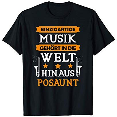 Geschenke für Posaunenspieler Blasmusik Posaune T-Shirt
